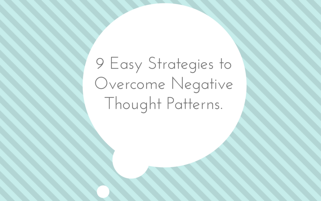 9-easy-strategies-to-overcome-negative-thought-patterns-sammy-crockett